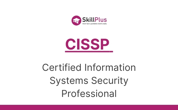 CISSP Certified Information Systems Security Professional