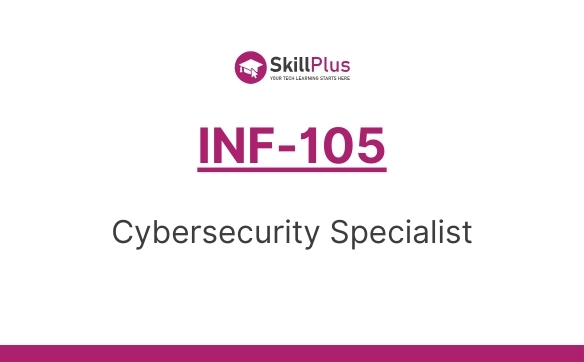 INF-105 Cybersecurity Specialist