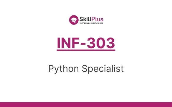INF-303 Python Specialist